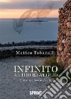 Infinito al tuo risveglio. E-book. Formato EPUB ebook di Matteo Tobanelli