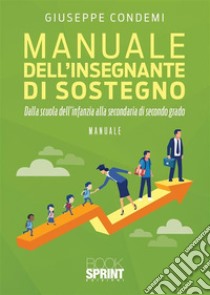 Manuale dell’insegnante di sostegno. E-book. Formato PDF ebook di Giuseppe Condemi