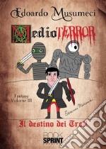 Medioterror - Volume 3. E-book. Formato EPUB