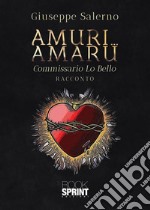 Amuri… Amaru.... E-book. Formato EPUB ebook