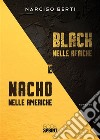 BLACK nelle Afriche e NACHO nelle Americhe. E-book. Formato EPUB ebook di Narciso Berti