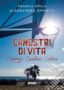 Canestri di vita. E-book. Formato PDF ebook di Alessandro Spinetti