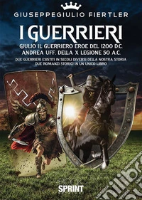 I Guerrieri. E-book. Formato PDF ebook
