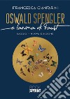 Oswald Spengler e l’anima di Faust. E-book. Formato EPUB ebook di Francesca Cianfarini