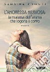 L’Anoressia nervosa. E-book. Formato EPUB ebook di Sabrina Fronzi