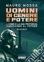 Uomini di cenere e potere. E-book. Formato EPUB ebook