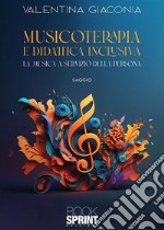 Musicoterapia e didattica inclusiva. E-book. Formato EPUB ebook