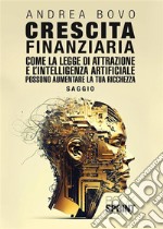 Crescita Finanziaria. E-book. Formato EPUB ebook