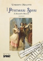 I Promessi Sposi di Alessandro Manzoni. E-book. Formato EPUB