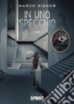 In uno specchio. E-book. Formato EPUB