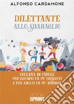 Dilettante allo sbaraglio. E-book. Formato EPUB ebook