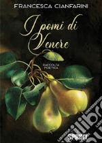 I pomi di Venere. E-book. Formato EPUB ebook