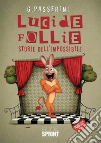 Lucide follie. E-book. Formato EPUB ebook