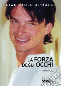 La forza degli occhi. E-book. Formato EPUB ebook