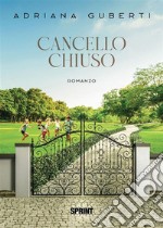 Cancello chiuso. E-book. Formato EPUB ebook