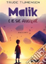 Malik e le sue avventure. E-book. Formato EPUB