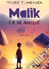 Malik e le sue avventure. E-book. Formato EPUB ebook