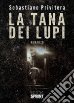 La tana dei lupi. E-book. Formato EPUB