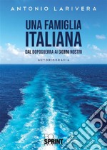 Una famiglia italiana. E-book. Formato EPUB ebook