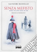 Senza mefisto. E-book. Formato EPUB ebook