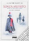 Senza mefisto. E-book. Formato EPUB ebook