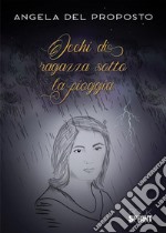 Occhi di ragazza sotto la pioggia. E-book. Formato PDF