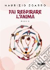 Fai respirare l’anima. E-book. Formato EPUB ebook