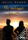 Un miraggio perfetto. E-book. Formato EPUB ebook