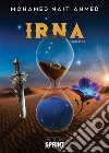 Irna. E-book. Formato EPUB ebook di Mohamed Nait Ahmed