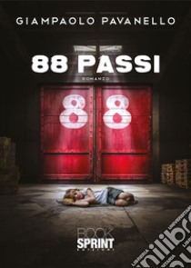 88 passi. E-book. Formato EPUB ebook di Giampaolo Pavanello