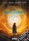 Inaspettatamente Qui. E-book. Formato EPUB ebook