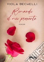 Rimando il mio presente. E-book. Formato EPUB