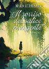 Il sorriso del salice piangente. E-book. Formato EPUB ebook