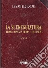 La sceneggiatura: tempo, messa in forma e invenzione. E-book. Formato PDF ebook