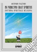 In Principio Erat Spiritus. E-book. Formato EPUB ebook