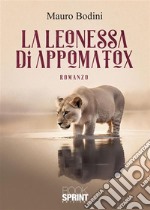 La Leonessa di Appomatox. E-book. Formato EPUB ebook