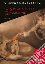 La strada della guarigione. E-book. Formato EPUB