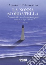 La nonna scordatella. E-book. Formato EPUB