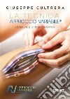 La tecnica Approccio Variabile®. E-book. Formato EPUB ebook di Giuseppe Cultrera