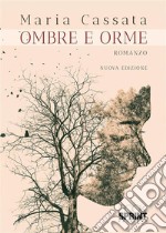 Ombre e orme (nuova edizione). E-book. Formato EPUB ebook