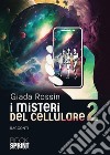 I misteri del cellulare 2. E-book. Formato EPUB ebook di Giada Rossin