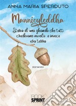 Manniculeddha. E-book. Formato EPUB ebook