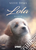 Lola. E-book. Formato EPUB ebook