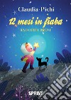 12 mesi in fiaba. E-book. Formato EPUB ebook