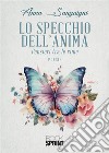 Lo specchio dell’anima. E-book. Formato EPUB ebook di Anna Sanguigni