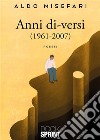 Anni di-versi (1961-2007). E-book. Formato EPUB ebook