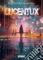 Lucentux. E-book. Formato EPUB ebook