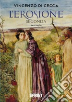 L’erosione - Seconda. E-book. Formato EPUB