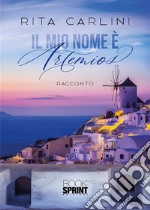 Il mio nome è Artemios. E-book. Formato EPUB ebook