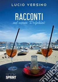 Racconti ad usum Delphini. E-book. Formato EPUB ebook